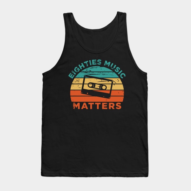 80'S Music Matters Tank Top by Mclickster